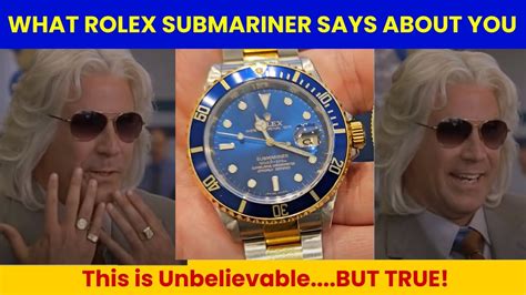 what does a rolex submariner say about you